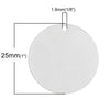 P980 - 10 pcs. Silver Plated Circle Round Stamping Tags- 25mm (1 inch) - 22 Gauge (0.6mm Thick)