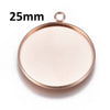 P2009 - 10 pcs. 304 Stainless Steel Circle Round Bezel Pendant Tags Trays - 25mm Glue Pad Setting - Single Loop - Rose Gold