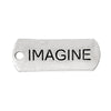 P315A - 30 pcs. Antique Silver "Imagine" Rectangle Charms Pendants - 21mm X 8mm
